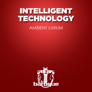 Album Ambient Luxum from Intelligent Technology