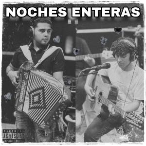 Alex Acosta的專輯Noches Enteras (feat. Joel Avila)