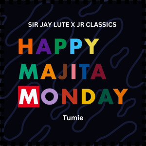 ดาวน์โหลดและฟังเพลง Happy Majita Monday พร้อมเนื้อเพลงจาก Tumie