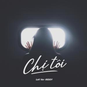 Album Chị Tôi (Cover) from Reddy