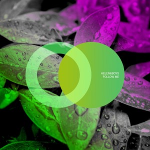 收聽Helen&Boys的Follow Me (Dub Mix)歌詞歌曲