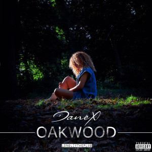 Album Oakwood (Explicit) from Danéx