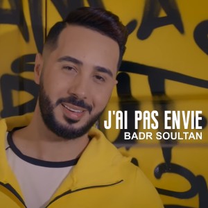 Dengarkan J'ai pas envie lagu dari Badr Soultan dengan lirik