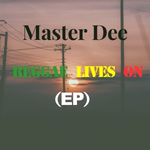 อัลบัม Reggae Lives On ศิลปิน Master Dee