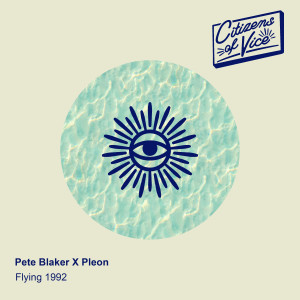 收聽Pete Blaker的Flying 1992 (Gold Suite Remix)歌詞歌曲