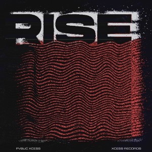 Album RISE from PVBLIC XCESS