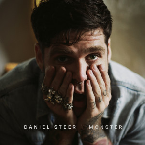 Dengarkan lagu Monster nyanyian Daniel Steer dengan lirik
