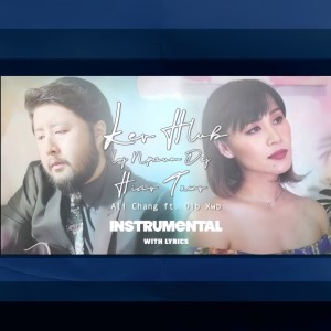收听Ali Chang的Kev Hlub Loj Npaum Dej Hiav Txwv歌词歌曲