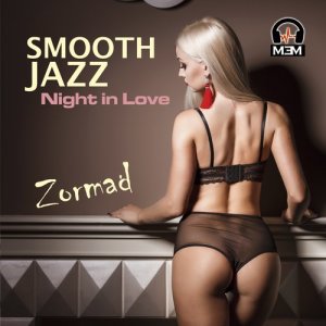 อัลบัม Smooth Jazz - Night in Love ศิลปิน Zormad