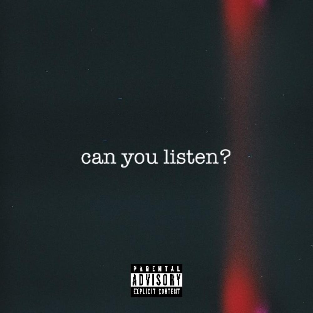 can you listen? (Explicit)