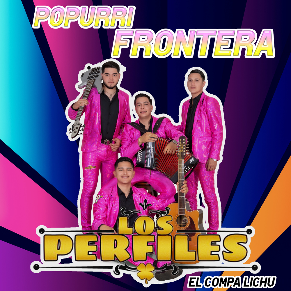 Popurri Frontera: 1x100to / Bebe Dame / Que Vuelvas