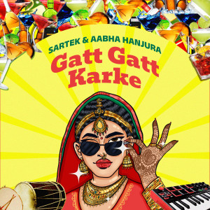 Listen to Gatt Gatt Karke song with lyrics from Sartek