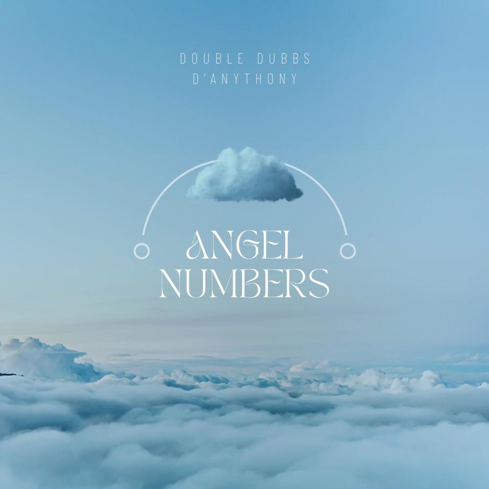 Angel Numbers (feat. D'Anthony) (Explicit)