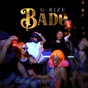 收听G-Rize的Bado歌词歌曲
