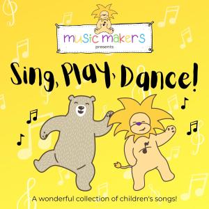 Album Sing, Play, Dance! from Music Makers
