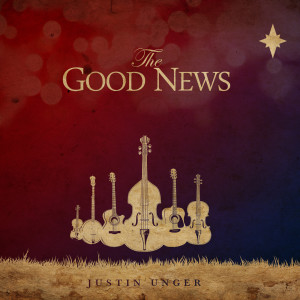 Justin Unger的專輯The Good News