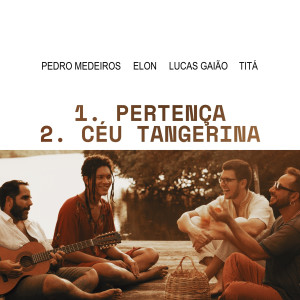 ดาวน์โหลดและฟังเพลง Céu Tangerina พร้อมเนื้อเพลงจาก PERTENÇA