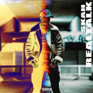 Listen to Realtalk (Explicit) song with lyrics from SKAH