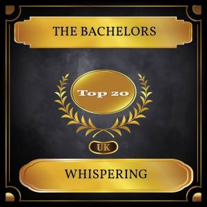 Whispering (UK Chart Top 20 - No. 18) dari The Bachelors