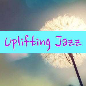Album Uplifting Jazz from Various Artists