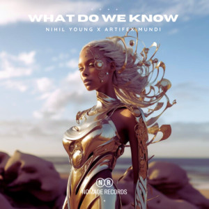 Album What Do We Know from Nihil Young