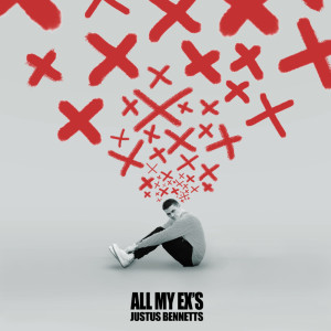 Album All My Ex's (Explicit) oleh Justus Bennetts