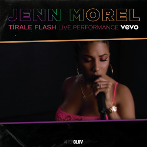ดาวน์โหลดและฟังเพลง Tírale Flash (Live Sessions At Vevo) พร้อมเนื้อเพลงจาก Jenn Morel