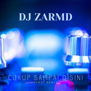 ST12的專輯Cukup Sampai Disini (DJ Remix)