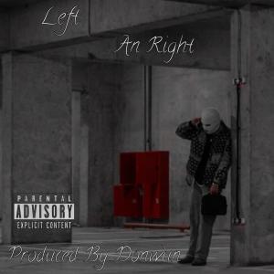 ดาวน์โหลดและฟังเพลง Left An Right (Explicit) พร้อมเนื้อเพลงจาก Mistik