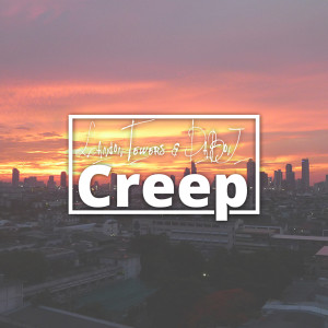 收聽Landon Tewers的Creep (Explicit)歌詞歌曲