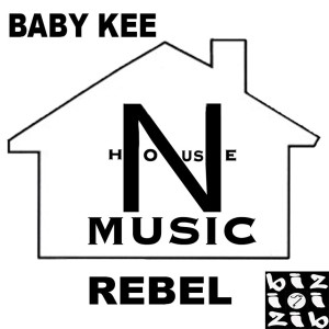 ดาวน์โหลดและฟังเพลง Rebel พร้อมเนื้อเพลงจาก BABY KEE