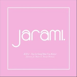 ดาวน์โหลดและฟังเพลง You're Good But I'm Better (Jarami Remix) (Jaramix) พร้อมเนื้อเพลงจาก Jarami