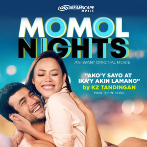 收聽KZ Tandingan的Ako'Y Sa'Yo, Ika'Y Akin Lamang (From "MOMOL Nights")歌詞歌曲