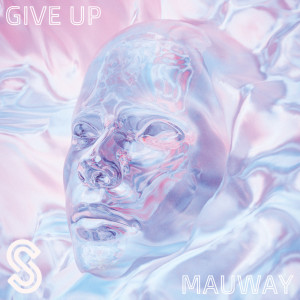 ดาวน์โหลดและฟังเพลง Give Up พร้อมเนื้อเพลงจาก Mauway