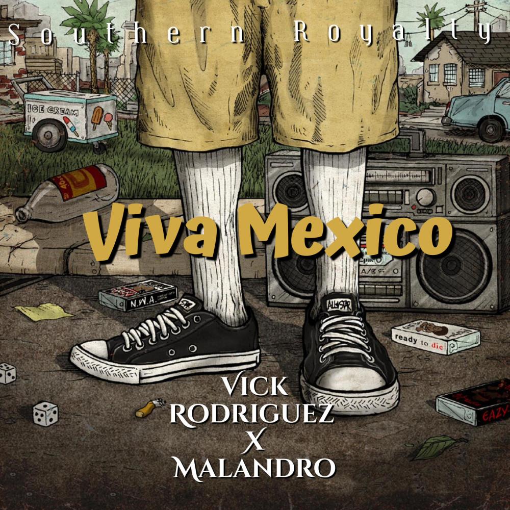 Viva Mexico (feat. Malandro) (Explicit)