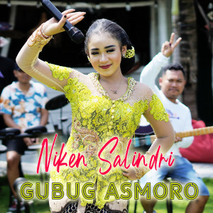 Dengarkan Gubug Asmoro lagu dari Niken Salindry dengan lirik