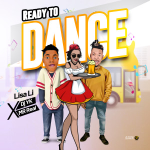 Listen to Ready to Dance song with lyrics from Lisa Li