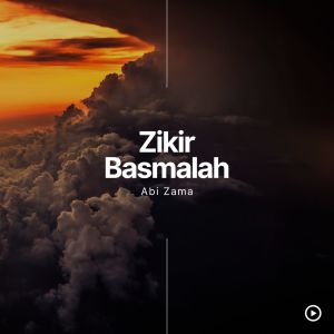 Album Zikir Basmalah oleh Abi Zama