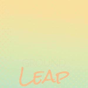 Dengarkan lagu Ground Leap nyanyian Jale Jary dengan lirik