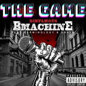 อัลบัม The Game (feat. Termanology & Grafh) [Explicit] ศิลปิน Dinfamous BMachine