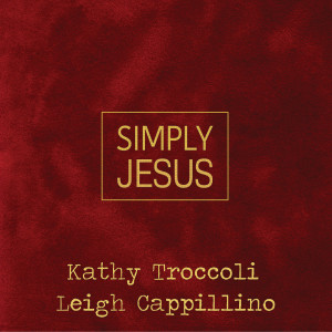 Album Simply Jesus from Kathy Troccoli