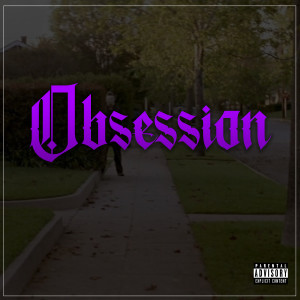 Dengarkan Obsession (Explicit) lagu dari PD Beatz dengan lirik