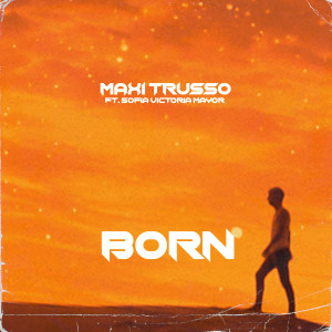 Maxi Trusso的專輯Born