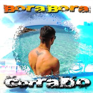 收聽Corrado的Bora Bora歌詞歌曲