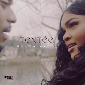 ดาวน์โหลดและฟังเพลง Tentée พร้อมเนื้อเพลงจาก NAJWA NAY'J