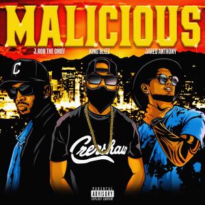 King Blizz的專輯Malicious (feat. Jared Anthony & J.Rob The Chief) (Explicit)