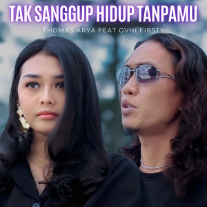 Thomas Arya的專輯Tak Sanggup Hidup Tanpamu