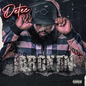 Album Broken (Explicit) oleh Detee