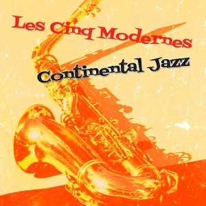 Continental Jazz dari Les Cinq Modernes