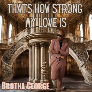 Sidney Mills的專輯That's How Strong My Love Is (feat. Sidney Mills)